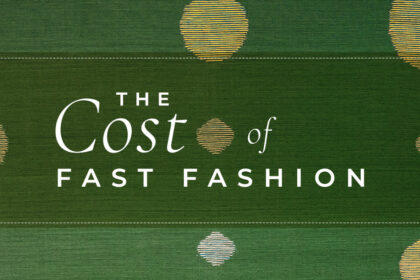 The Cost of Fast Fashion