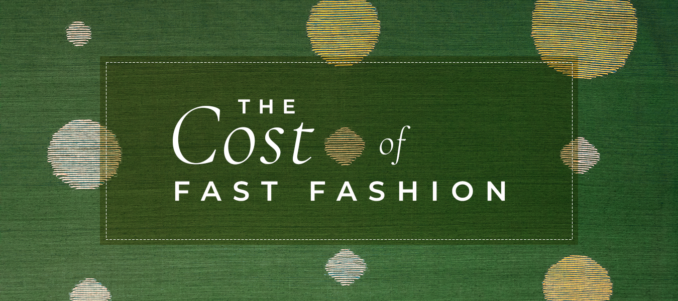 The Cost of Fast Fashion